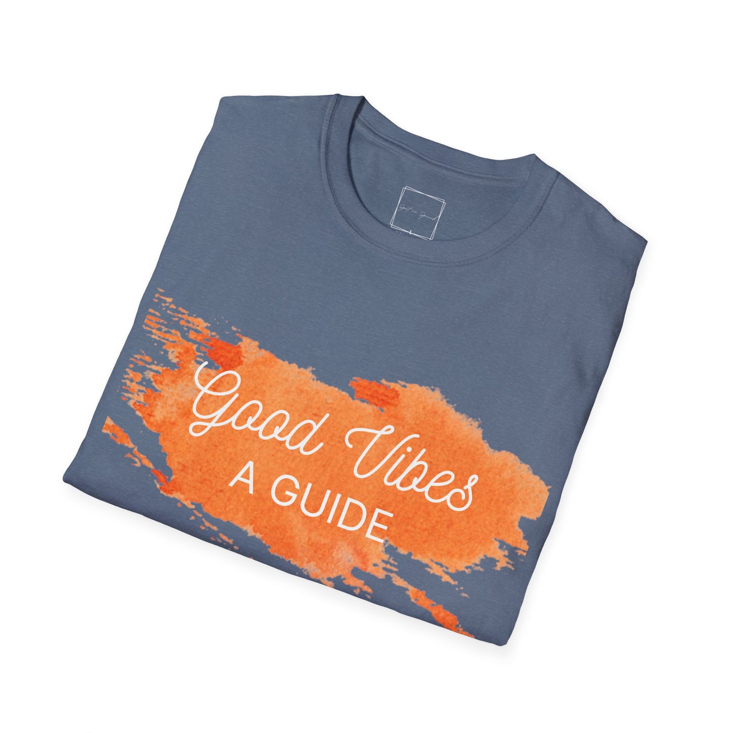 Good Vibes: A Guide, Front and Back, Unisex Softstyle T-Shirt with Front & Back Graphic